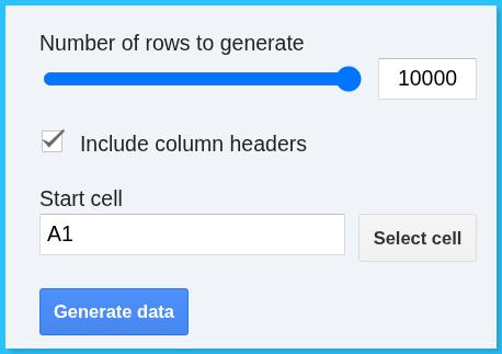 Generate up to 10,000 rows at a time with no total limits